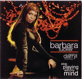 Barbara Tucker featuring Darryl D&#039;Bonneau — Stop Playing with My Mind cover artwork