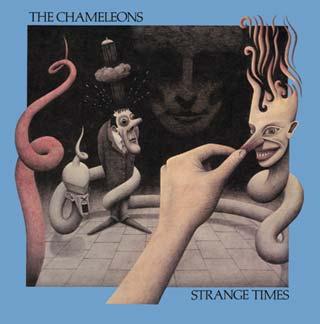 The Chameleons Strange Times cover artwork