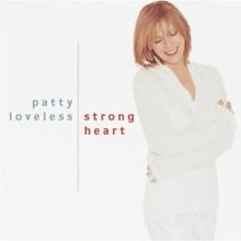 Patty Loveless Strong Heart cover artwork