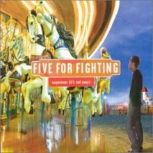 Five for Fighting Superman (It&#039;s Not Easy) cover artwork