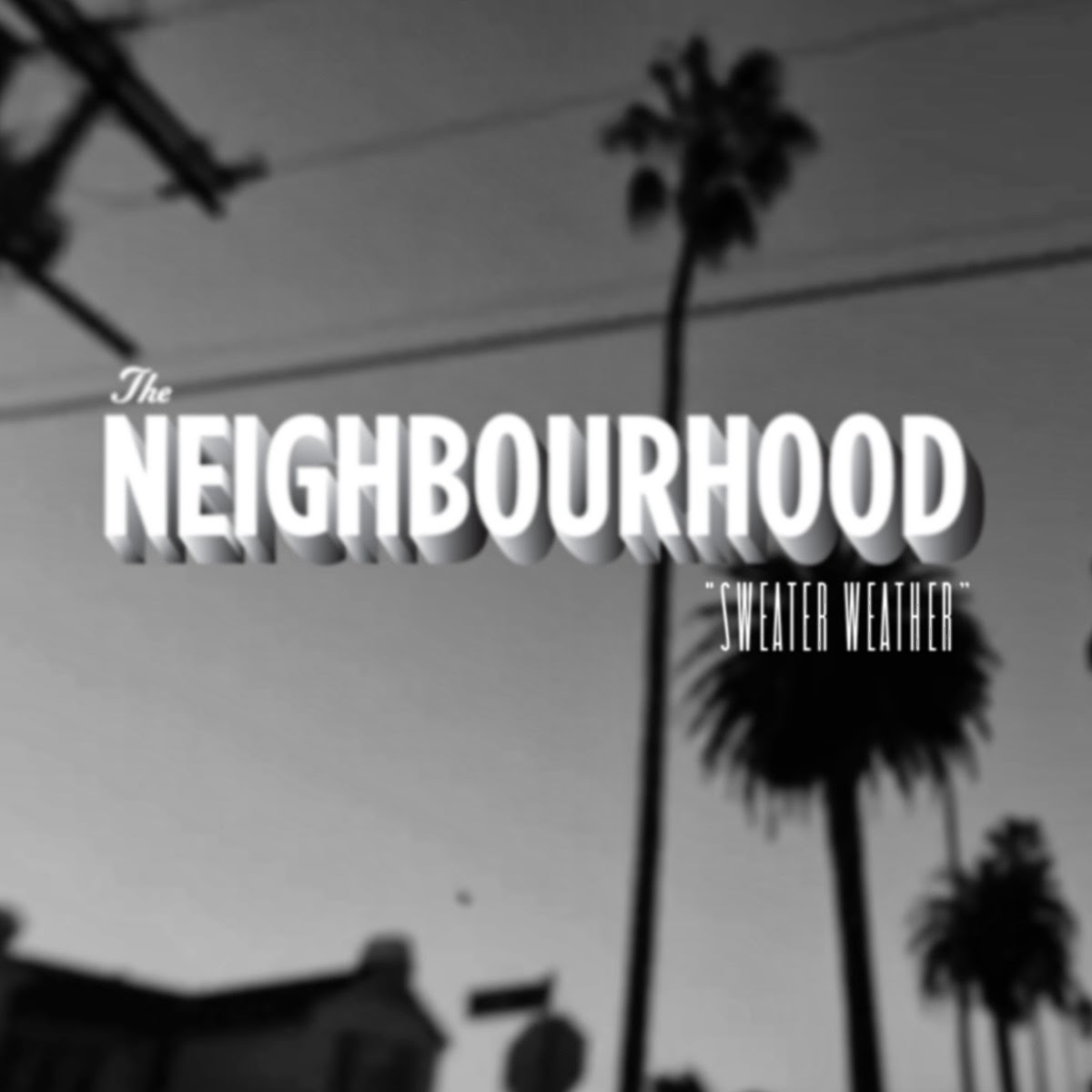 The Neighbourhood — Sweater Weather cover artwork