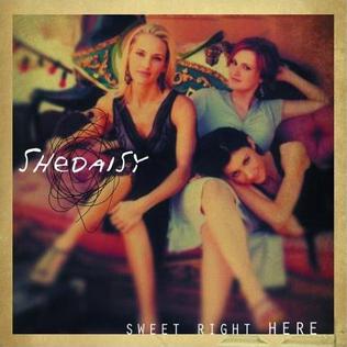 SHeDAISY Sweet Right Here cover artwork
