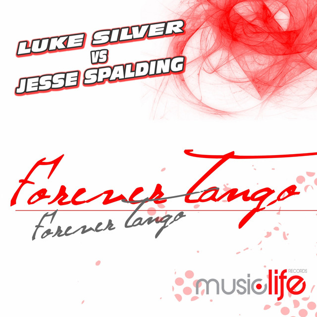 LUKE SILVER featuring JESSE SPALDING — Forever Tango cover artwork
