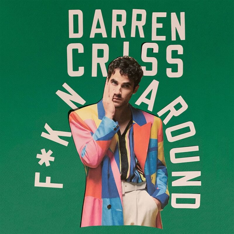 Darren Criss — F*kn Around cover artwork