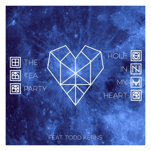 The Tea Party ft. featuring Todd Kerns Hole In My Heart cover artwork