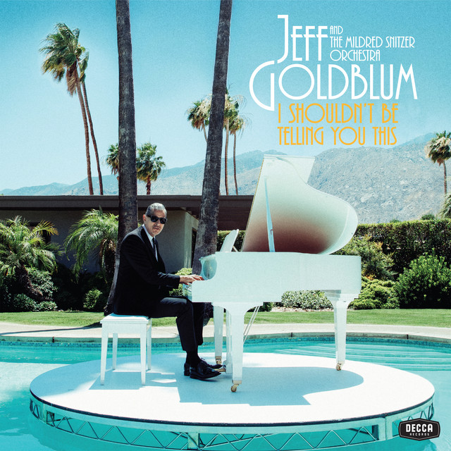 Jeff Goldblum & The Mildred Snitzer Orchestra featuring Miley Cyrus — The Thrill Is Gone / Django cover artwork