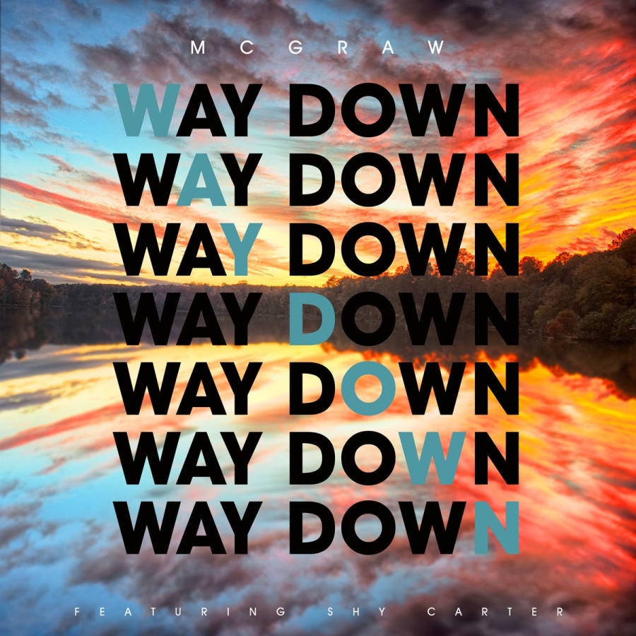 Tim McGraw ft. featuring Shy Carter Way Down cover artwork