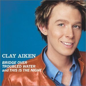 Clay Aiken — Bridge Over Troubled Water / This Is the Night cover artwork
