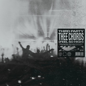 Third Party — Thee Chords (Feel So High) cover artwork