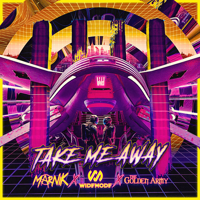 Marnik, Widemode, & The Golden Army — Take Me Away cover artwork
