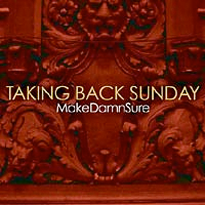 Taking Back Sunday MakeDamnSure cover artwork