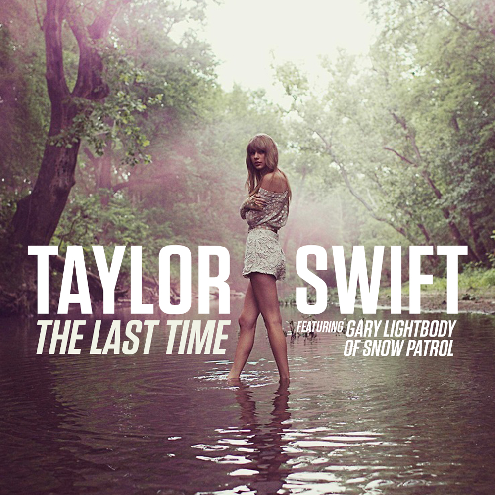 Taylor Swift ft. featuring Gary Lightbody The Last Time cover artwork