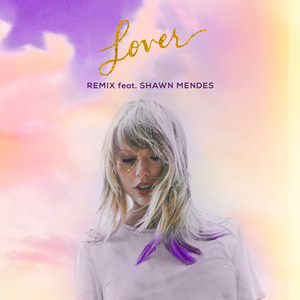 Taylor Swift featuring Shawn Mendes — Lover (Remix) cover artwork