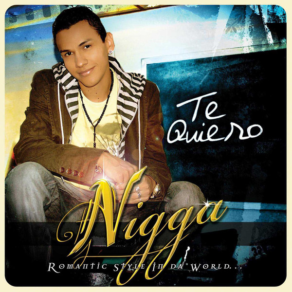 Nigga Te Quiero cover artwork