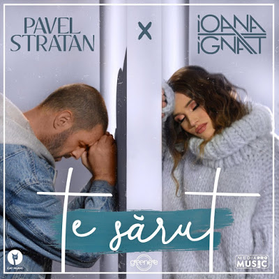 Pavel Stratan & Ioana Ignat — Te Sarut cover artwork