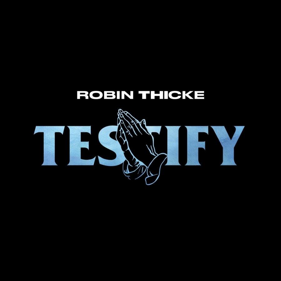 Robin Thicke — Testify cover artwork