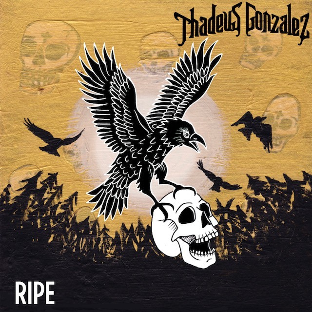 Thadeus Gonzalez — Ripe cover artwork