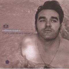 Morrissey — That&#039;s How People Grow Up cover artwork