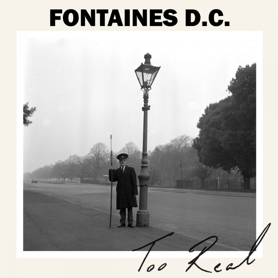 Fontaines D.C. Too Real cover artwork