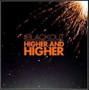 The Blackout — Higher &amp; Higher cover artwork