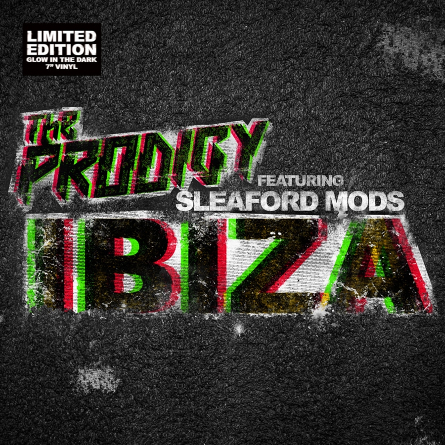 The Prodigy featuring Sleaford Mods — Ibiza cover artwork