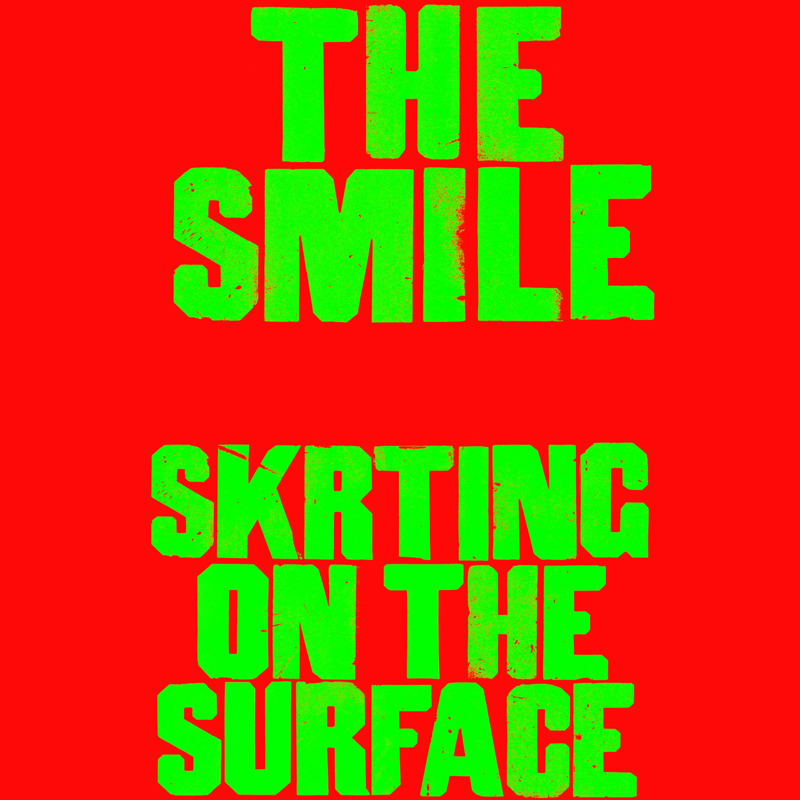 The Smile — Skrting On The Surface cover artwork