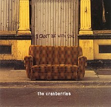 The Cranberries — I Can&#039;t Be With You cover artwork