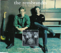 The Rembrandts — I&#039;ll Be There For You/This House Is Not A Home cover artwork