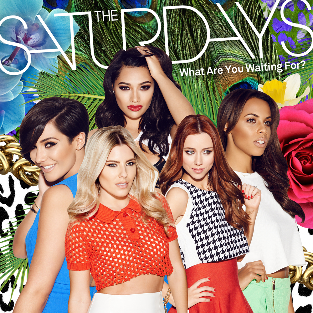 The Saturdays What Are You Waiting For? cover artwork