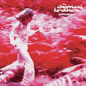 The Chemical Brothers featuring Noel Gallagher — Setting Sun cover artwork