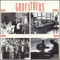 The Godfathers — Birth, School, Work, Death cover artwork
