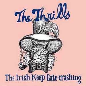 The Thrills — The Irish Keep Gate-crashing cover artwork