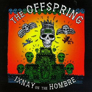 The Offspring Ixnay on the Hombre cover artwork