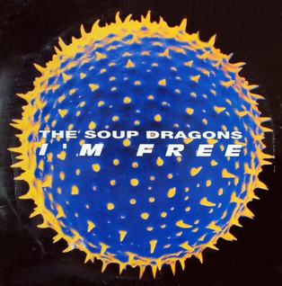 The Soup Dragons ft. featuring Junior Reid I&#039;m Free cover artwork