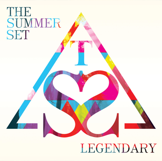 The Summer Set Legendary cover artwork