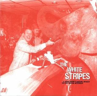 The White Stripes — I Just Don&#039;t Know What To Do With Myself cover artwork