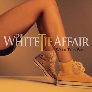 The White Tie Affair Walk This Way cover artwork