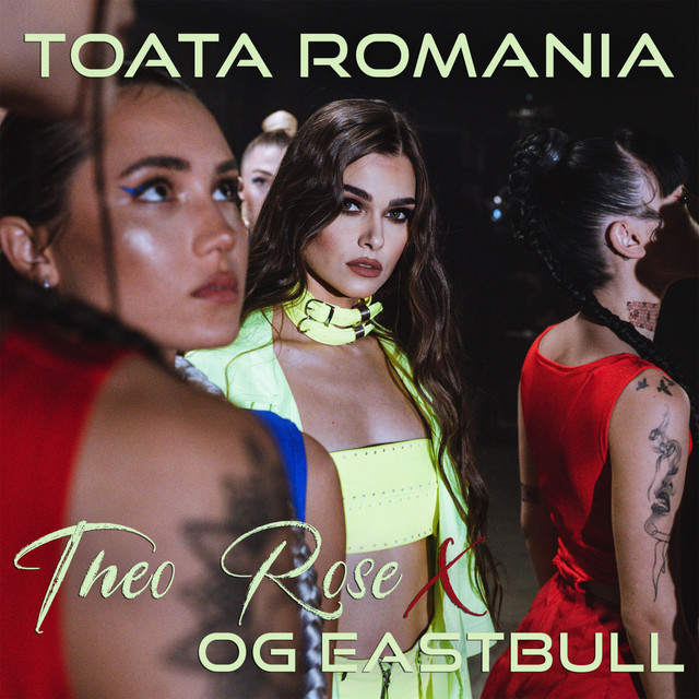 Theo Rose featuring OG Eastbull — Toata Romania cover artwork