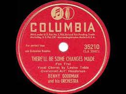 Benny Goodman & Louise Tobin — There&#039;ll Be Some Changes Made cover artwork