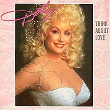 Dolly Parton — Think About Love cover artwork