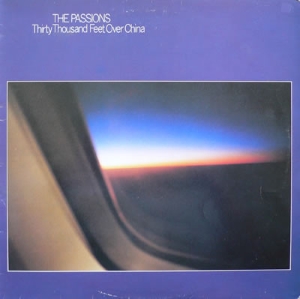 The Passions Thirty Thousand Feet Over China cover artwork