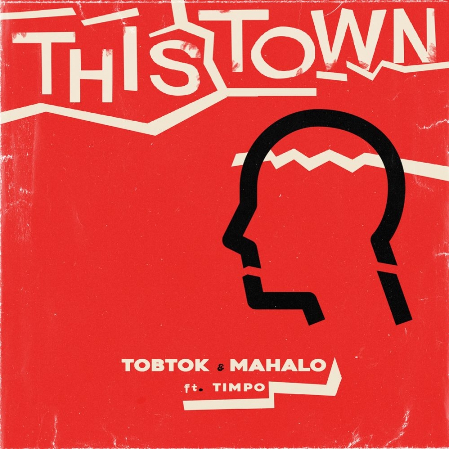 Tobtok, Mahalo, & Timpo — This Town cover artwork