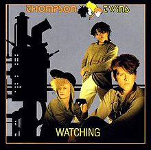 Thompson Twins — Watching cover artwork