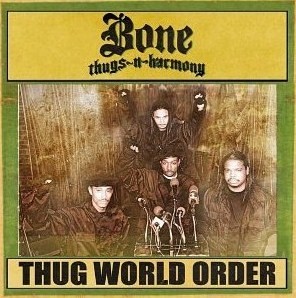 Bone Thugs-n-Harmony Thug World Order cover artwork
