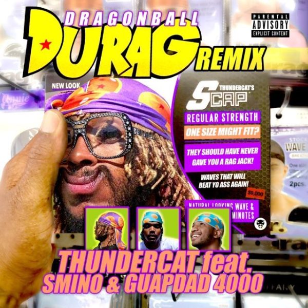 Thundercat & Smino ft. featuring Guapdad 4000 Dragonball Durag (Remix) cover artwork