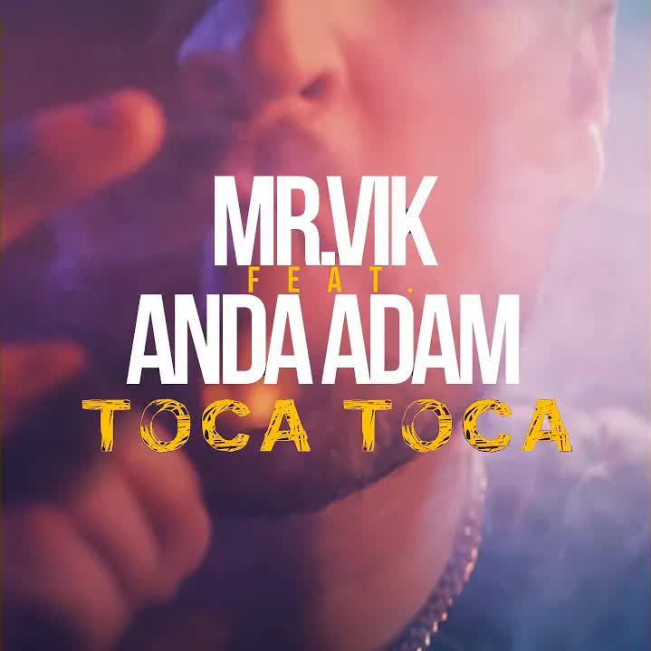 Mr. Vik & Anda Adam — Toca Toca cover artwork