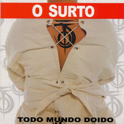 O Surto Todo Mundo Doido cover artwork