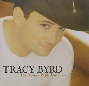 Tracy Byrd Ten Rounds With José Cuervo cover artwork