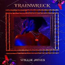 Willie Jones — Trainwreck cover artwork