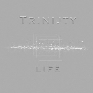 Trinijty — Life cover artwork